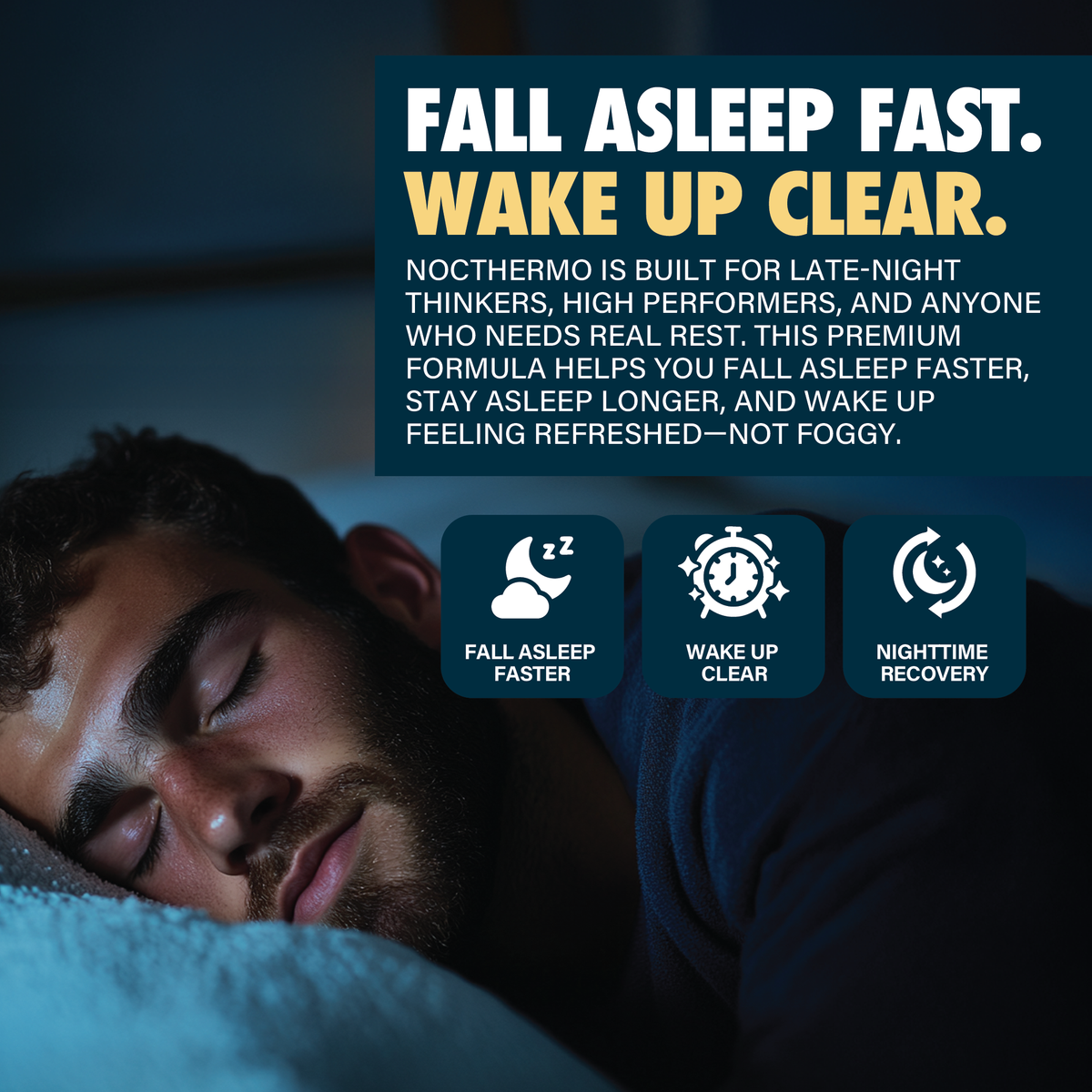 Man sleeping peacefully with sleep supplement benefits text overlay: fall asleep faster, wake up clear, nighttime recovery.